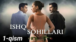 Ishq sohillari 1qism ozbek tilida Ишк сохиллари 1кисм узбек тилида [upl. by Haggai]