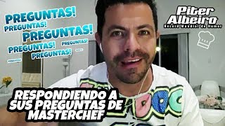 Respondiendo Sus Preguntas de MasterChef Celebrity  PiterAlbeiro [upl. by Bancroft]