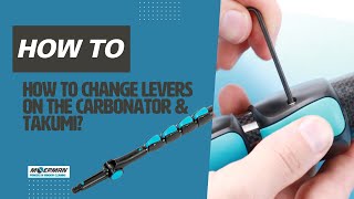 How to change levers on the Carbonator amp Takumi  Moerman Tools [upl. by Hairem]