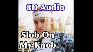 Slob On My Knob Lil Peej 8D Audio [upl. by Enajharas]