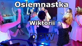 DiodusEvents 18 Urodziny Wiktorii Karpicko Osiemnastka [upl. by Geraldine]