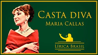 Maria Callas  Casta Diva Legendado em Português [upl. by Airednaxela]