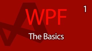 C WPF UI Tutorials 01  The Basics [upl. by Mellisent]