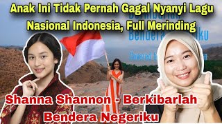 ANAK INI TAK PERNAH GAGAL NYANYI LAGU NASIONAL SHANNA SHANNON FULL MERINDING‼️MALAYSIAN REACT [upl. by French]