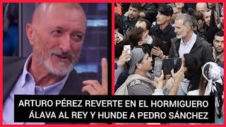 ❤️EL ESCRITOR ARTURO PÉREZ REVERTE ELOGIA LA ACCIÓN DEL REY FRENTE A LA COBARDIA DE LOS POLÍTICOS [upl. by Nodyl]