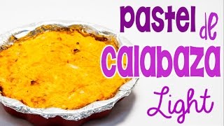 Pastel de calabaza para dietas bajas en calorías  APERDERPESOCOM [upl. by Amalle]