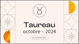 Horoscope Taureau ♉️ Octobre 2024 🥨 par Christine Haas [upl. by Stew]