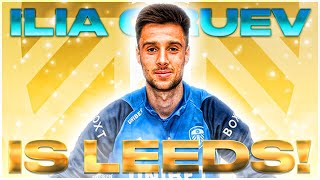 Leeds Ambitious Transfer Plans Continue Ilia Gruev Signing Only the Start [upl. by Pernick]