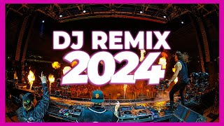 DJ REMIX SONGS 2024  Mashups amp Remixes of Popular Songs 2024  DJ Remix Songs Club Music Mix 2024 🥳 [upl. by Niwre965]