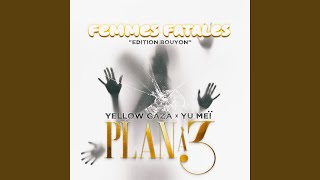 PLAN A 3 feat Yu Meï Femmes Fatales Edition Bouyon [upl. by Ahteral623]