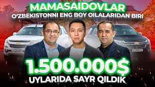 Mamasaidovlar O’zbekistonni eng BOY oilalaridan biri exclusive [upl. by Ebenezer]