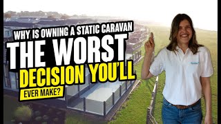 Why is owning a static caravan the WORST decision youll ever make  Everything you need to know [upl. by Nirat]