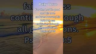 The Lord is Good And His Love Endures Forever  Psalm 1005 christianinspiration bible shorts [upl. by Sevik]