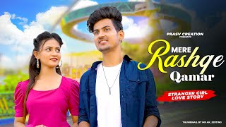 Mere Rashke Qamar  Junaid Asghar  Cute Love Story New Hindi Song  PRASV Creation  Prashant Ruhi [upl. by Asirrom554]