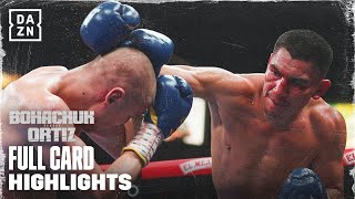 FULL CARD HIGHLIGHTS  VERGIL ORTIZ VS SERHII BOHACHUK [upl. by Kamal]