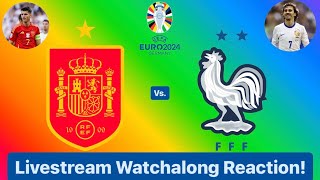 Spain Vs France UEFA Euro 2024 Semifinals Livestream Watchalong Reaction [upl. by Juieta]