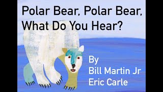 Polar Bear Polar Bear What Do You Hear  Animated Story Books and Read Aloud for Kids [upl. by Wilburn249]