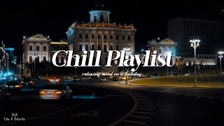 Playlist Chill RampBSoul Night Mix  late night only good times [upl. by Ainniz]