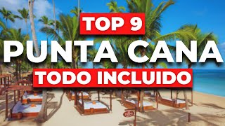 Los 9 MEJORES Hoteles de Lujo de PUNTA CANA Todo Incluido All Inclusive que debes conocer [upl. by Yajeet855]