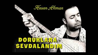 Hasan Akman  Doruklara Sevdalandım [upl. by Rycca439]