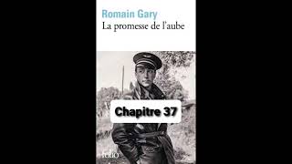 37  La promesse de laube  livre audio  Romain Gary  chapitre 37 [upl. by Aihsak680]