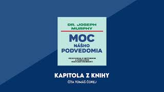 Dr Joseph Murphy  Moc nášho podvedomia  Audiokniha [upl. by Jonme265]