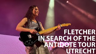 FLETCHER  In Search Of The Antidote Tour Utrecht FULL CONCERT  SOUNDCHECK [upl. by Oriana]