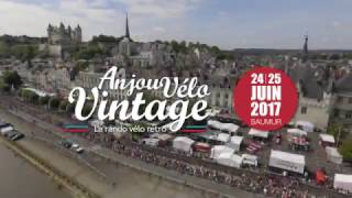 Anjou Vélo Vintage 2017  24 et 25 Juin à Saumur [upl. by Gamin]