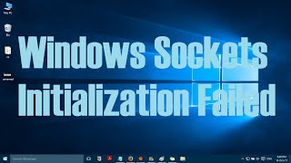 How to fix Windows Sockets Initialization failed error in Windows 10 [upl. by Libbi687]