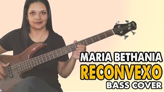 BASS COVER Reconvexo  Maria Bethânia [upl. by Felicio]