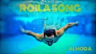 Almoda  Roila Song Roila Hannu Parcha [upl. by Aicenra575]