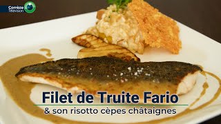 Filet de Truite Fario et son risotto cèpes châtaignes [upl. by Simpkins418]