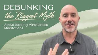 Debunking the Biggest Myth in Mindfulness Meditation Stop Forcing Feelings and Be Present [upl. by Standley732]