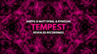 AndyG⁠ Matt Dybal amp rymszaK  Tempest [upl. by Vergos]