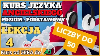 🟢 Język Angielski  Lekcja 4  Poziom podstawowy  od 0 do A1 Liczby Słuchamy i powtarzamy [upl. by Gimpel]