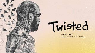 Nahko And Medicine For The People  Twisted Official Lyric Video [upl. by Emilia]