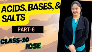 Acids Bases amp Salts Part 6 Exercise 3  Class 10  ICSE  20242025 [upl. by Anwahsad]