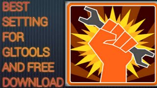 Best settings for GLTools and free download [upl. by Jeannette343]