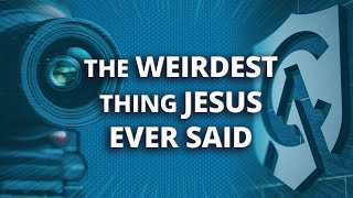 Whats the Weirdest Thing Jesus Ever Said  Cy Kellett  Catholic Answers Live [upl. by Aeynod]