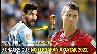 CRACKS QUE JUGARÁN SU ÚLTIMO MUNDIAL EN RUSIA 2018  ESTOS FUTBOLISTAS NO ESTARÁN EN QATAR 2022 [upl. by Yelak]