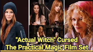 Shocking News  Cursed By Actual Witch  Revealed By Director  The Practical Magic Film Set [upl. by Ellenad]