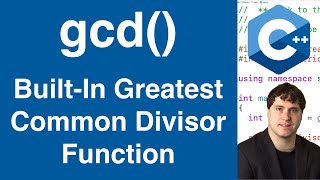 BuiltIn gcd Greatest Common Divisor Function  C Tutorial [upl. by Nerfe516]