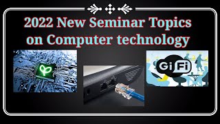 New Seminar Topics on Computer Technology  Seminar Topics for BCA MCA and CSE students [upl. by Adnomal]