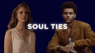 The Weeknd x Lana Del Rey Type Beat quotSoul Tiesquot  Chill Pop [upl. by Laniger]