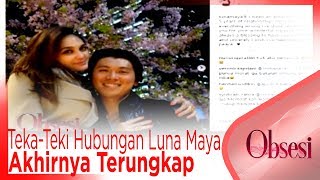 TekaTeki Hubungan Luna Maya Akhirnya Terungkap – OBSESI [upl. by Kaycee]