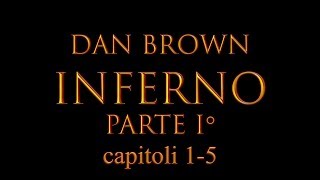 Dan Brown Inferno Capitoli 1  5 Audiolibro ITA [upl. by Nnailuj]