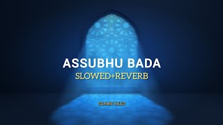 Assubhu Bada  Allah Hu Allah  By Usaid Zahid Siddique  Slowed amp Reverb [upl. by Attaynik387]