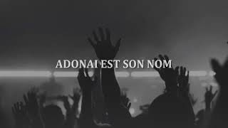 ADONAI EST SON NOM [upl. by Rainie]