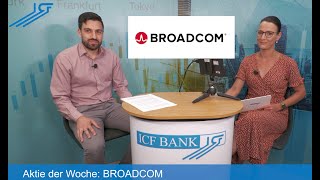 Aktie der Woche  BROADCOM [upl. by Ehsiom]