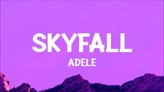 Adele  Skyfall Lyrics [upl. by Kcuhc]